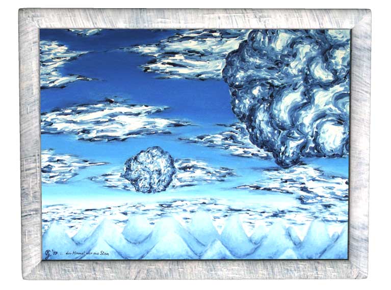 ...der Himmel war aus Stein
1997 | &Ouml;l auf Leinwand | 60 x 80 cm